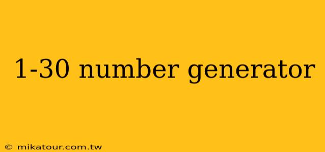 1-30 number generator