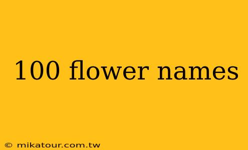 100 flower names