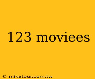 123 moviees