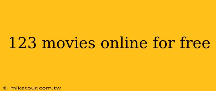 123 movies online for free