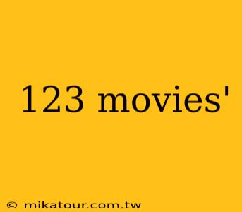 123 movies'