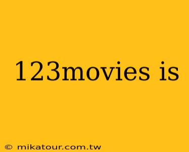 123movies is