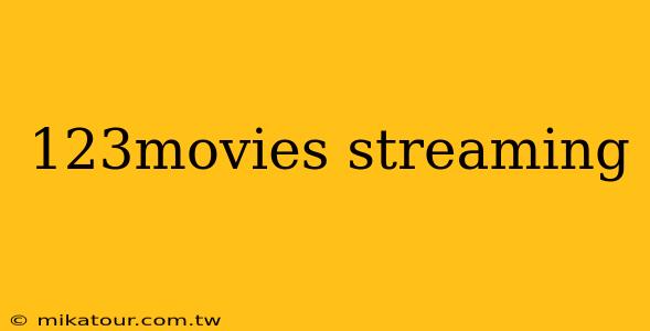 123movies streaming