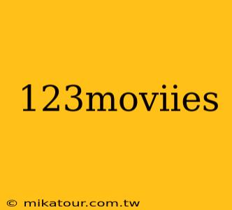 123moviies