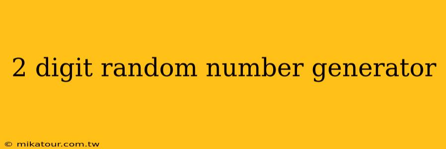 2 digit random number generator