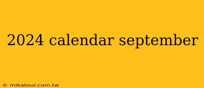 2024 calendar september