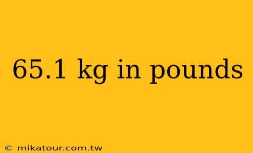 65.1 kg in pounds