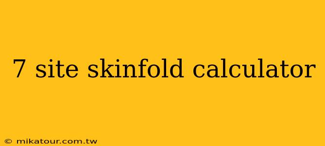 7 site skinfold calculator