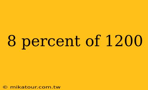 8 percent of 1200