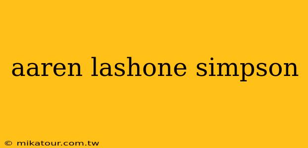 aaren lashone simpson