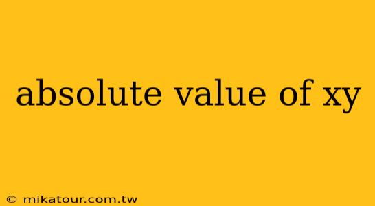 absolute value of xy