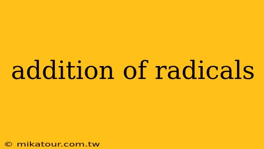 addition of radicals