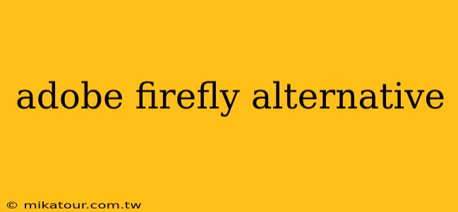 adobe firefly alternative