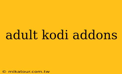 adult kodi addons