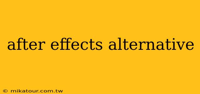 after effects alternative