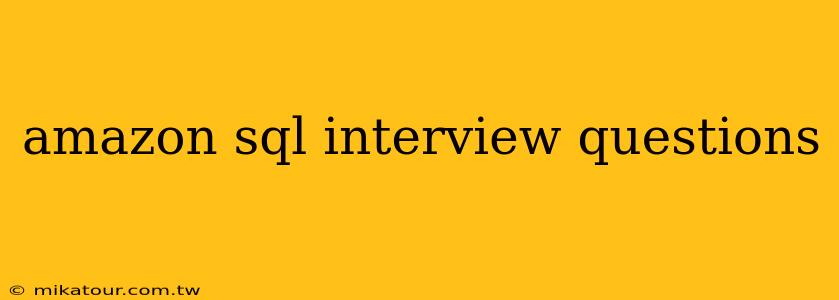 amazon sql interview questions