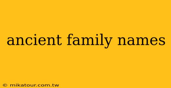 ancient family names