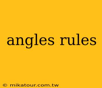 angles rules