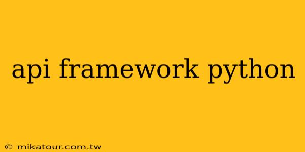 api framework python