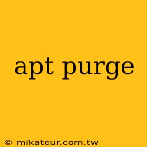 apt purge