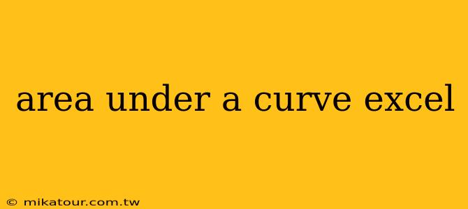 area under a curve excel