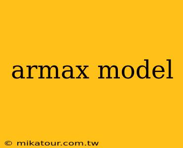 armax model