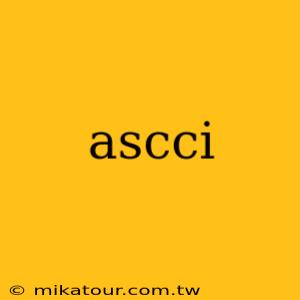 ascci