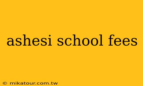 ashesi school fees