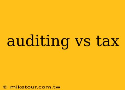 auditing vs tax