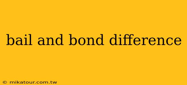 bail and bond difference