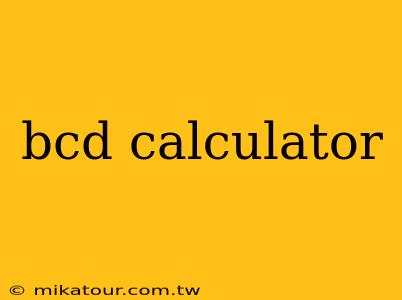 bcd calculator