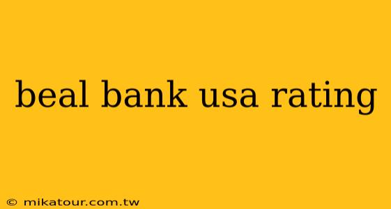 beal bank usa rating