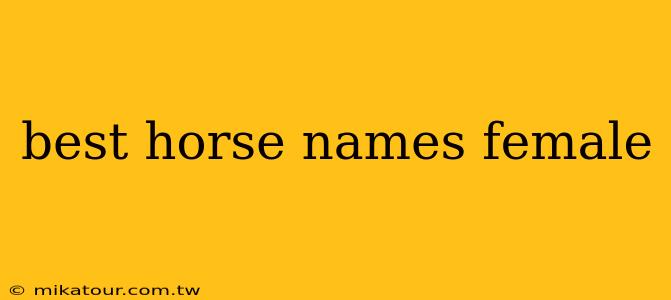 best horse names female