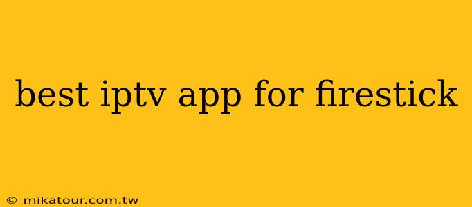 best iptv app for firestick