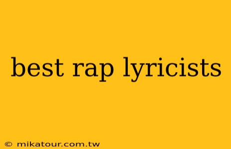 best rap lyricists