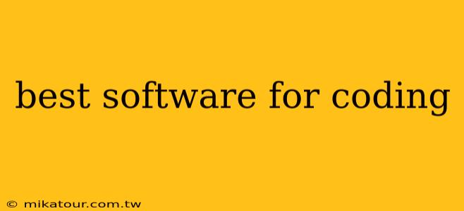 best software for coding