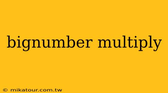 bignumber multiply