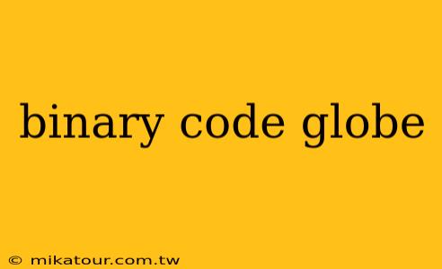 binary code globe