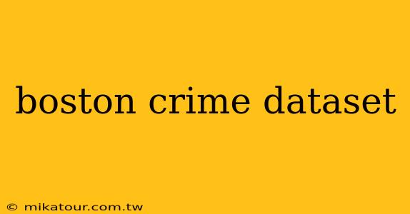 boston crime dataset