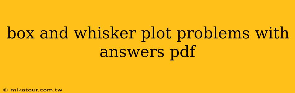 box and whisker plot problems with answers pdf