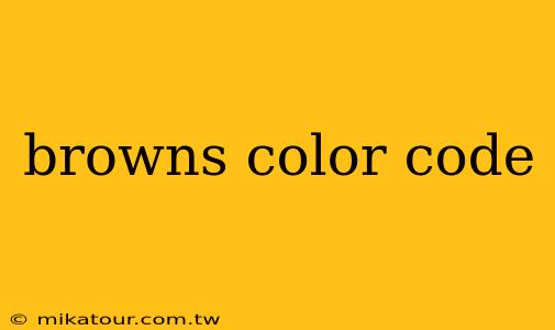 browns color code