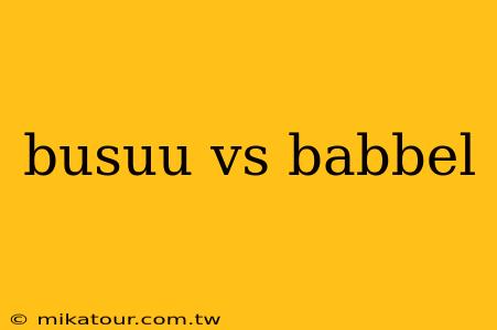 busuu vs babbel