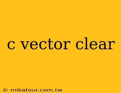 c vector clear