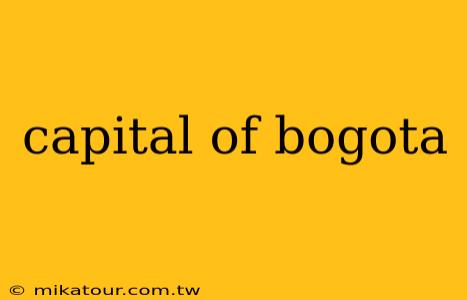 capital of bogota