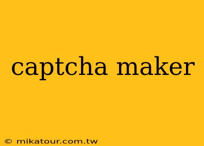 captcha maker