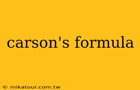 carson's formula