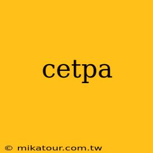 cetpa