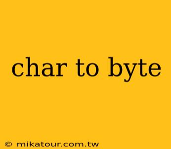 char to byte