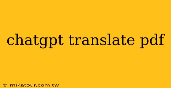 chatgpt translate pdf