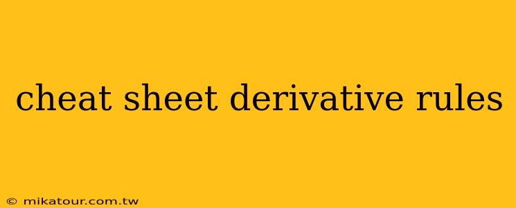 cheat sheet derivative rules